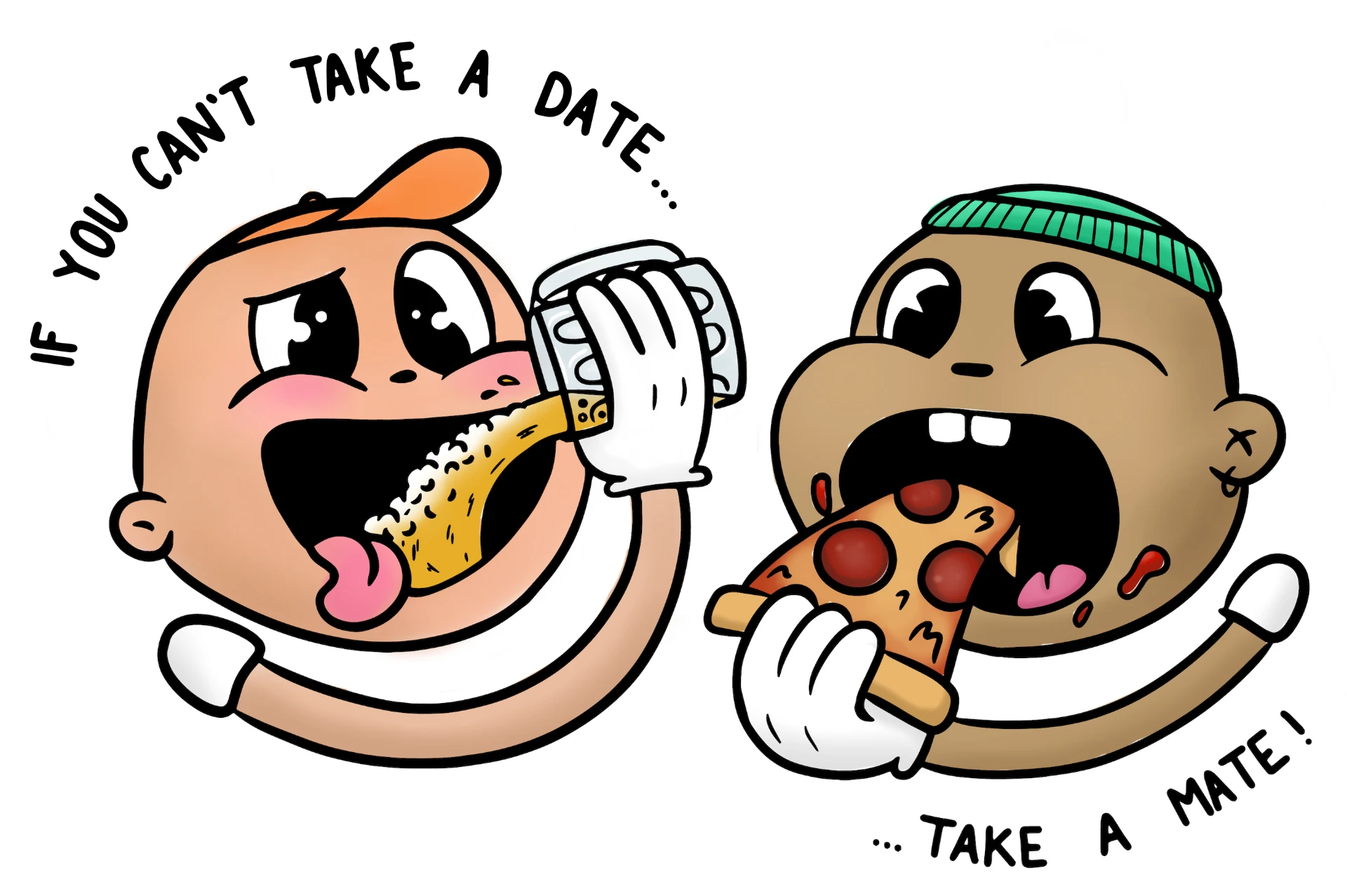 Eating With Tod merch artwork: two cartoon characters with the slogan 'If you can't take a date… take a mate!'